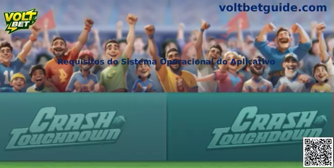Requisitos do Sistema Operacional do Aplicativo Volt Bet