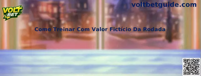 Como treinar com valor fictício da rodada