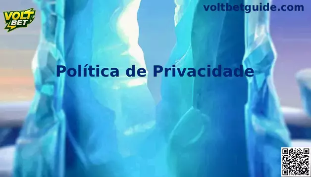 Privacidade Volt Bet Brasil